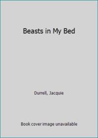 Beasts in My Bed by Durrell, Jacquie - 1973