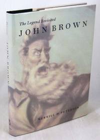 John Brown: The Legend Revisited