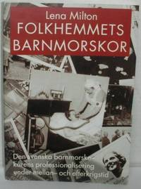 Folkhemmets barnmorskor. Den svenska…