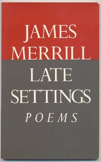 Late Settings: Poems by James MERRILL - Paperback - First edition - 1985 - from Between the Covers- Rare Books, Inc. ABAA (SKU: 307466)