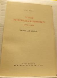 Svensk instrumentalkomposition 1770-1830.…