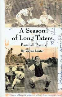 cover of A Season of Long Taters (Baseball Poems)