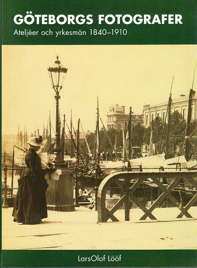 Göteborgs fotografer. Ateljéer och yrkesmän…