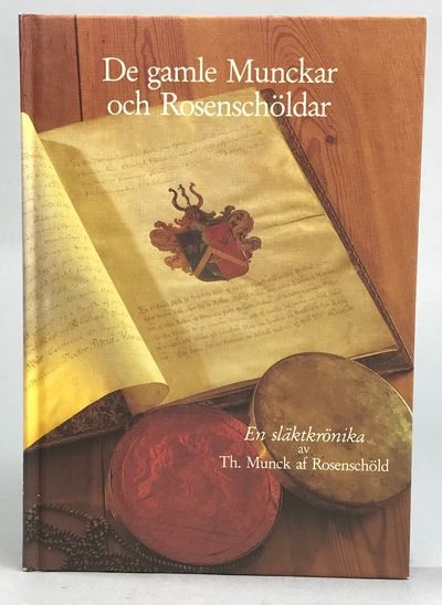 De gamle Munckar och Rosenschöldar. En…
