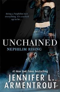 Unchained (Nephilim Rising) by L. Armentrout, Jennifer