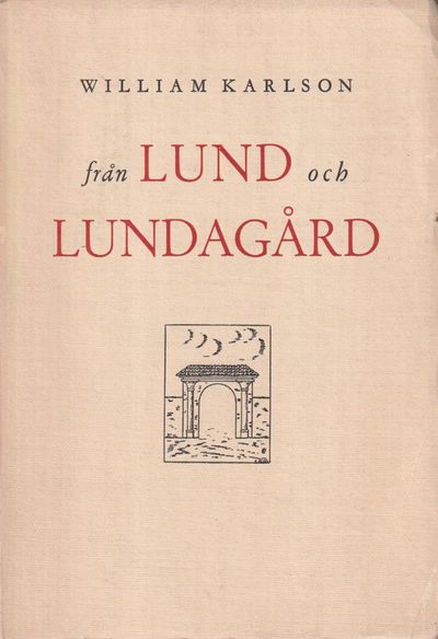 Från Lund och Lundagård. [Utg. av] Gleerupska…