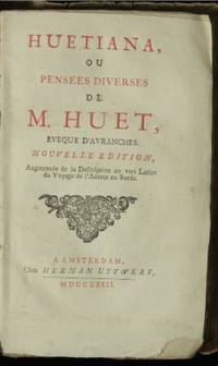 Huetiana, ou pensées diverses de M. Huet, eveque…