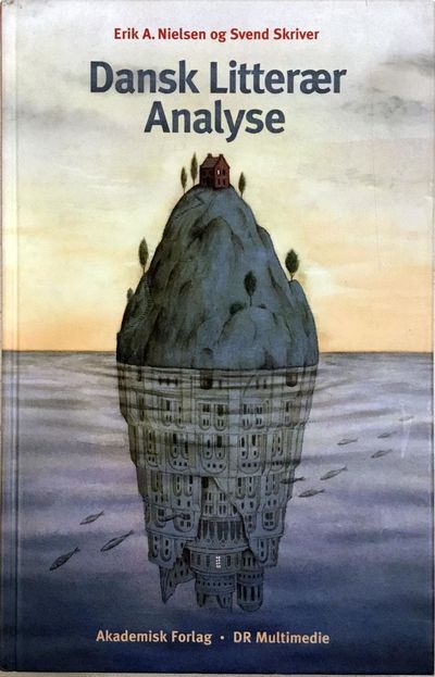 Dansk Litterær Analyse. Grundbog med antologi.…