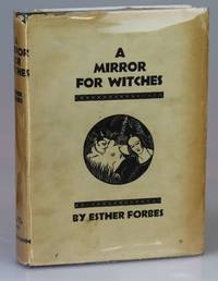 A Mirror for Witches by Forbes, Esther - 1928