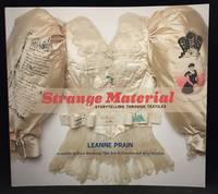 image of Strange Material; Storytelling Through Textiles