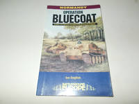 Operation Bluecoat: Normandy - British 3rd Infantry Division - 27th Armoured Brigade...