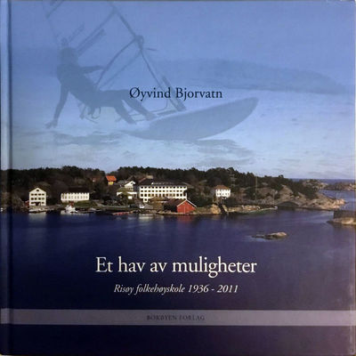 Et hav av muligheter. Risøy folkehøyskole…