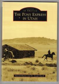 The Pony Express in Utah (Images of America series)
