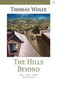 The Hills Beyond: A Novel (Voices of the South) by Thomas Wolfe - 2000-01-07