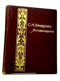 C.H. Spurgeon's Autobiography Vol.I