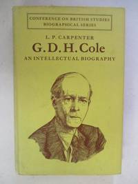 G. D. H. Cole: An Intellectual Biography