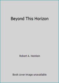 Beyond This Horizon
