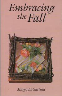 EMBRACING THE FALL by LAGATTUTA, Margo - (1994)