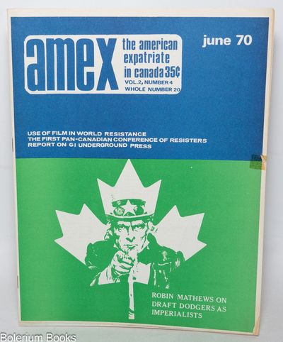 AMEX Canada: The American Expatriate in Canada; volume 2 no. 4, whole no. 20 (June 1970)