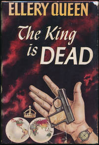 The King Is Dead by QUEEN, Ellery - 1952