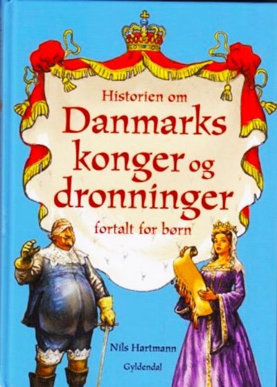 Historien om Danmarks konger og dronninger…