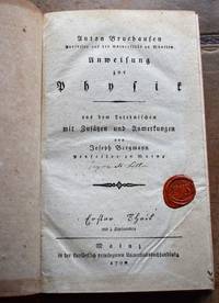 image of Anweisung zur Physik, aus dem Lateinischen mit Zusätzen und Anmerkungen von Joseph Bergmann - Erster Theil, mit 3 Kupfertafeln und Zweiter Theil, mit 1 Kupfertafel