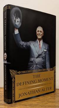 The Defining Moment: FDR's Hundred Days and the Triumph of Hope
