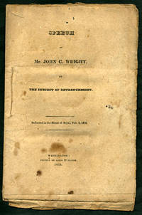 Speech of Mr. John C. Wright, on the subject of Retrenchment. Delivered in the House of Reps., Feb. 6, 1828