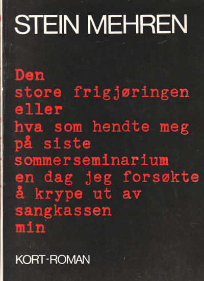 Den store frigjøringen eller hva som hendte meg…