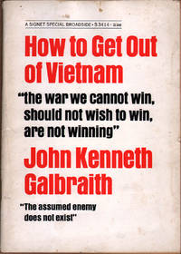 How to Get Out of Vietnam by Galbraith, John Kenneth - 1967