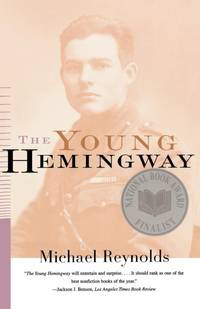 The Young Hemingway by Reynolds, Michael