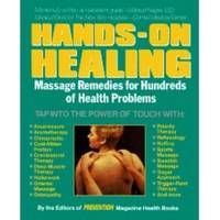 image of HANDS-ON HEALING Massage Remedies for Hundreds of Health Problems