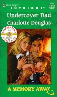 Undercover Dad : A Memory Away...