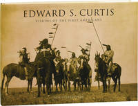 Edward S. Curtis: Visions of the First Americans (First Edition) by [Edward S. Curtis] Don Gulbrandsen - 2006