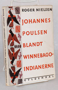 Johannes Poulsen blandt Winnebago-indianerne