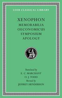 Memorabilia. Oeconomicus. Symposium. Apology