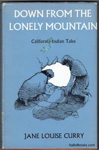 image of Down From The Lonely Mountain: Californian Indian Tales