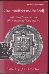 image of Posttraumatic Self: Restoring Meaning and Wholeness to Personality