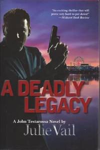 A Deadly Legacy: A John Testarossa Novel (John Testarossa Mystery)