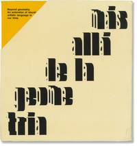 Mas alla de la Geometria: Extension del Lenguaje Artistico-Visual en Nuestors Dias / Beyond Geometry: An Extension of Visual Artistic Language in our Time (First Edition)