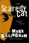 Scaredy Cat: A Novel *Signed* by Billingham, Mark - 2003