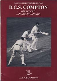 D.C.S.Compton (Famous Cricketers) by Bartlett, Kit