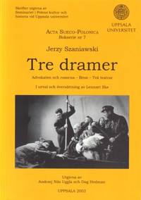 Tre dramer. Advokaten och rosorna - Bron - Två…