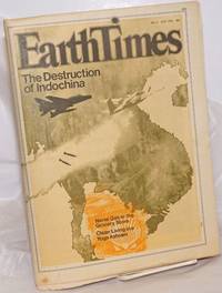 image of Earth Times: #4, July 1970; The Destruction in Indochina