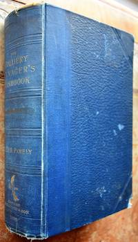 THE COLLIERY MANAGER'S HANDBOOK A Comprehensive Treatise on The Laying Out and Working of...