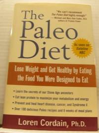 The Paleo Diet. Loose weight and get healthy by…
