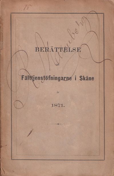 Berättelse om fälttjenstöfningarne i Skåne 1871.