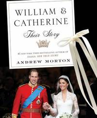 William and Catherine : Their Story