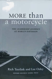 image of More Than a Motorcycle: The Leadership Journey At Harley-Davidson