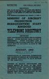 Ministry of Aircraft Production headquarters staff abridged telephone directory ... August 1943 [cover title]
